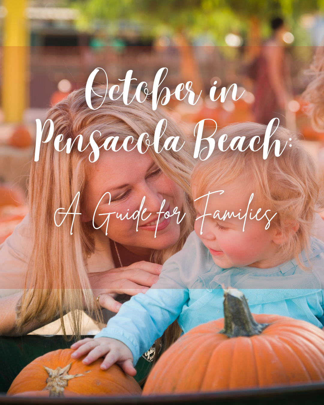 October in Pensacola Beach: A Guide for Families